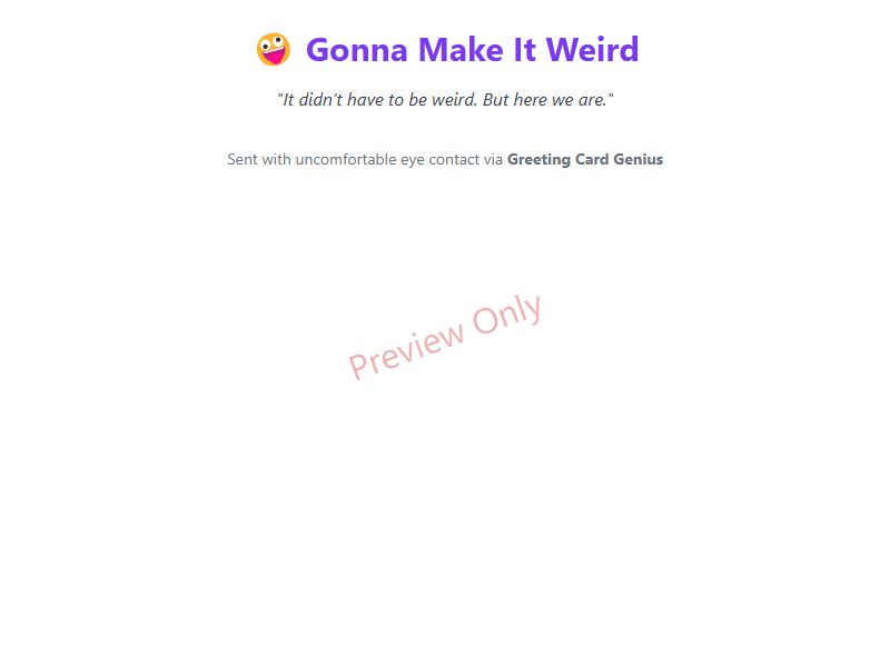 Gonna Make It Weird Card Preview