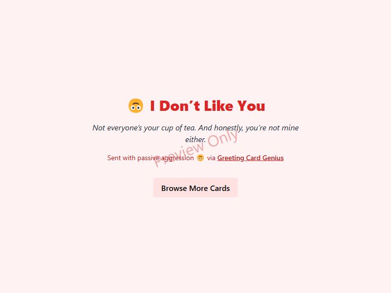 I Don't Like You Card Preview