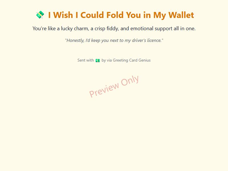 I Wish I Could Fold You in My Wallet Card Preview