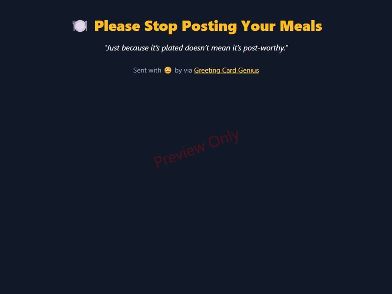 Stop Posting Your Meals Card Preview
