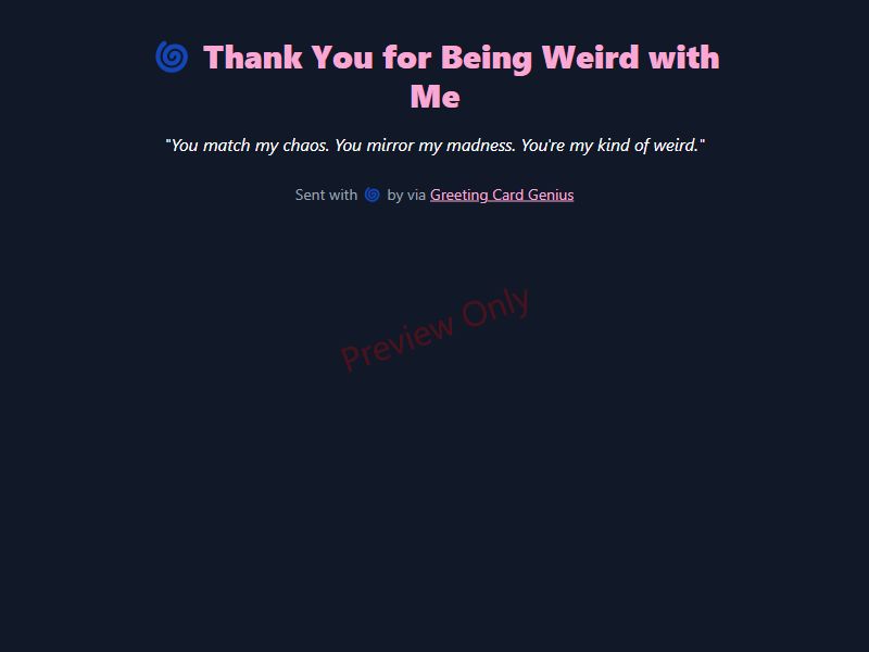 Thank You for Being Weird with Me Card Preview