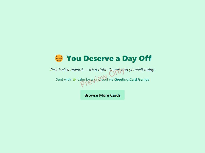 You Deserve a Day Off Card Preview
